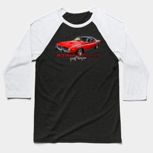 1973 Plymouth Barracuda  Sport Coupe Baseball T-Shirt